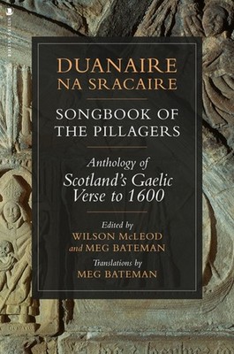 Duanaire na Sracaire: Songbook of the Pillagers:  by Wilson McLeod PAPERBACK