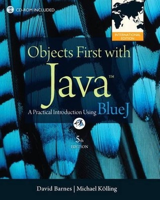 Objects First with Java: A Practical Introduction Using Bluej. B