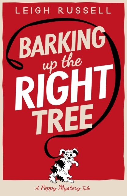 Barking Up the Right Tree by Leigh Russell Book Paperback Poppy Crime Mystery