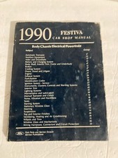 1990 Ford Festiva Body Chassis Electrical Powertrain Car Shop Manual Ford 1990 Ford Festiva Body Chassis Electrical Powertrain Car Shop Manual Ford
