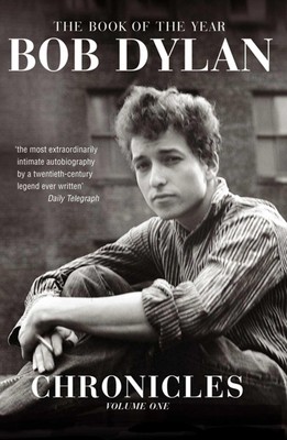 Chronicles Volume 1 Bob Dylan