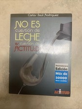 No Es Cuestion De Leche Es Cuestion De Actitud / Firmado Por El Escritor/ Usado