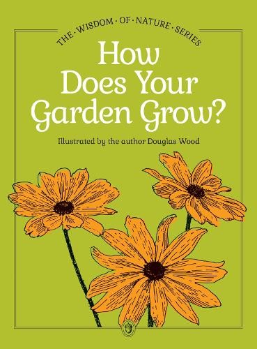 How Does Your Garden Grow? by Douglas Wood - 9781647556174