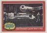 1977 Topps Star Wars Stormtroopers Guard Solo's Ship #88 oi7