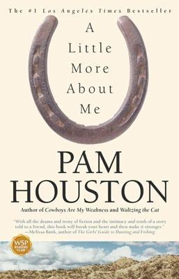 A Little More about Me by Houston, Pam