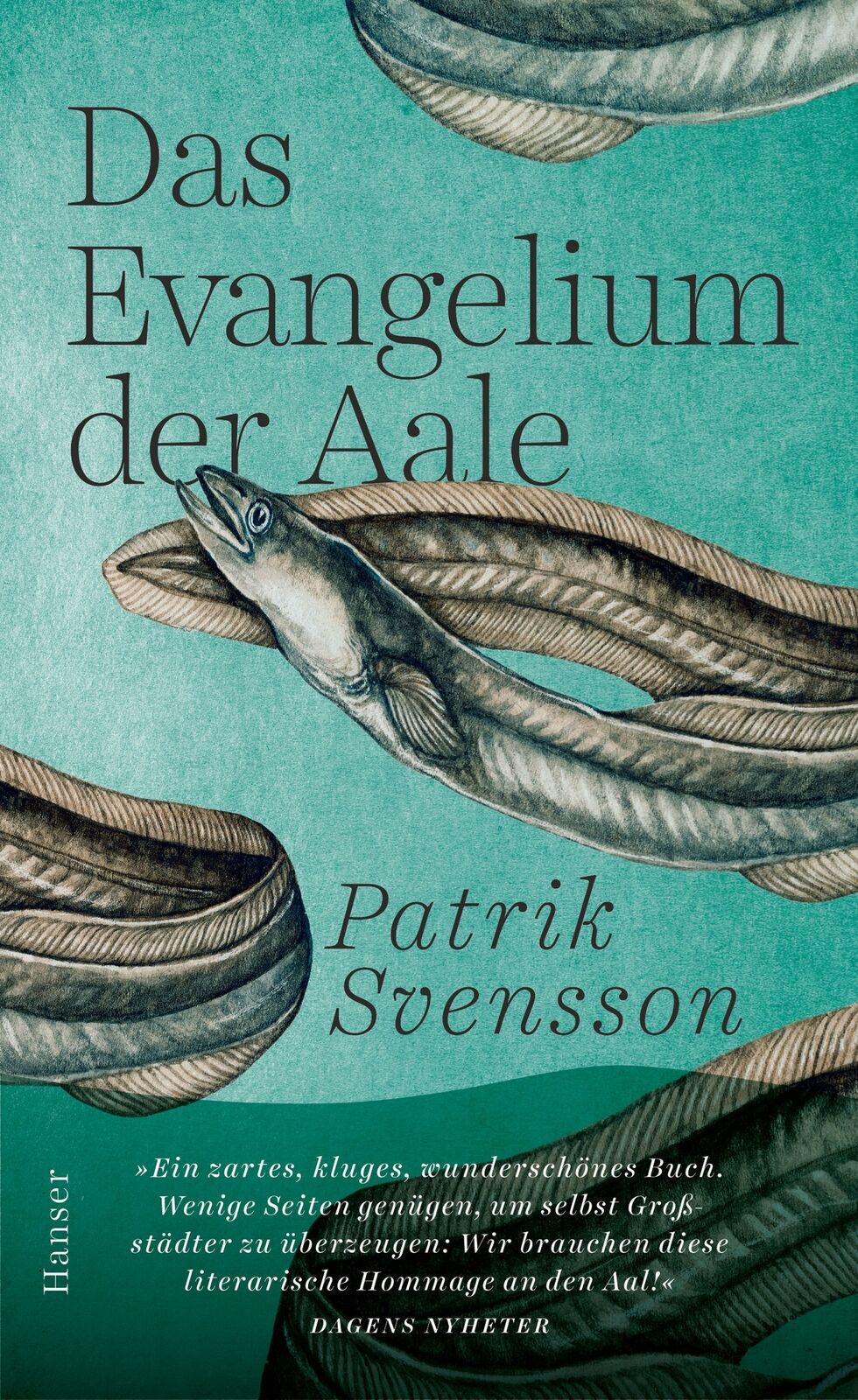 Thumbnail - Patrik Svensson; Hanna Granz / Das Evangelium Der Aale
