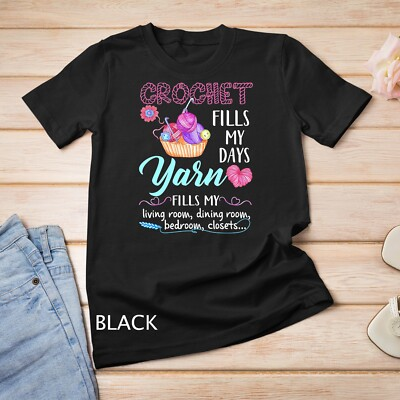 #ad Crochet Yarn Fills My Days Yarn Fills My T Shirt Unisex T shirt $19.19