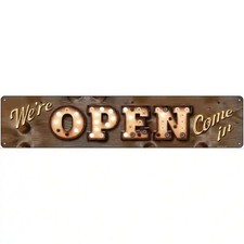 Were Open Come In Bulb Lettering Novelty Meta...