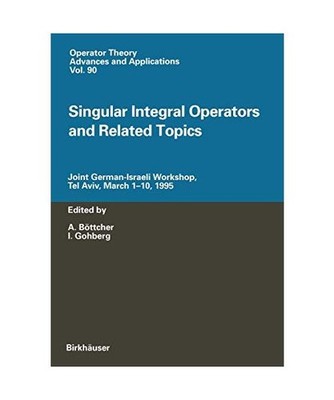 Singular Integral Operators and Related Topics: Joint German-Israeli Workshop, T
