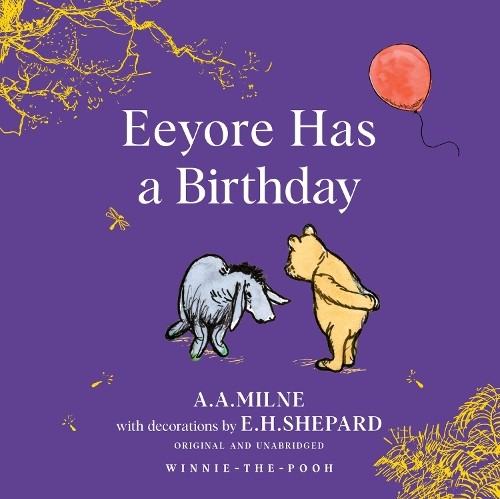 Winnie-the-Pooh: Eeyore Has A Birthday by A. A. Milne 9781405282949 NEW - Image 5