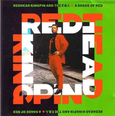 Redhead Kingpin & The F.B.I. - A shade of red (1989)