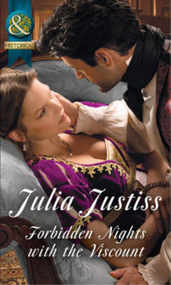 Forbidden Nights With The Viscount (Hadleys Hellions, Book 1), Justiss, Julia, U