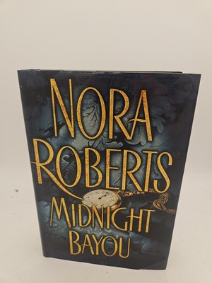 Midnight Bayou Nora Roberts 2001 HC DJ VG Condition 1st Prt F4