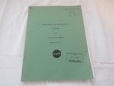 1970 NASA Proceedings of the NASA University Conference Publication