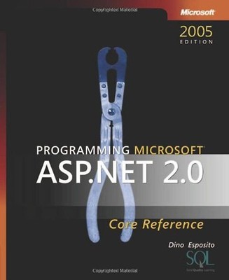 Programming Microsoft  ASP.NET 2.0 Core Reference - Dino Esposito