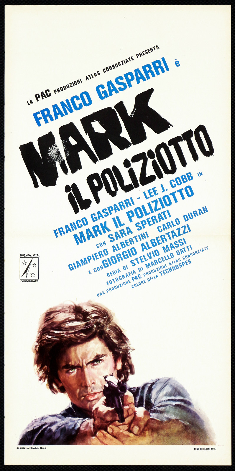 Locandina originale film Mark il poliziotto spara per primo (3° tipo) (1975) - Regia di Stelvio Massi
