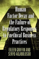 Eileen Griffin (U. A.) | Human Factor Decay And The Failure Of Regulatory...