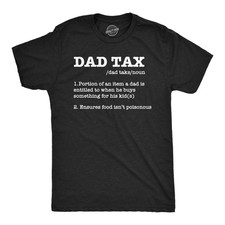 Mens Funny T Shirts Dad Tax Sarcastic Fathers Day Novelty Tee for Men