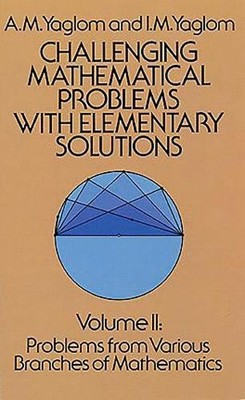A. M. Yaglom Challenging Mathematical Problems with El (Taschenbuch) (US IMPORT)