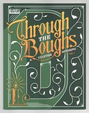 Through the Boughs: A Yuletide Offering 1E NM- 9.2 2024