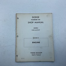 1952 Dodge Passenger Car Shop Manual D46 D47 Section 8 Engine 1952 Dodge Passenger Car Shop Manual D46 D47 Section 8 Engine