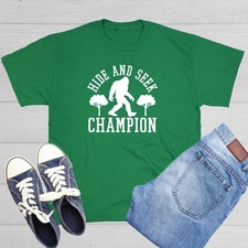 Bigfoot Hide and Seek Champion Sarcastic Humor Graphic Novelty Funny T Shirt