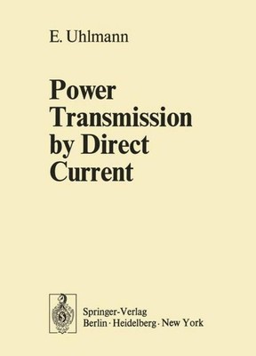 Power Transmission by Direct Current E. Uhlmann