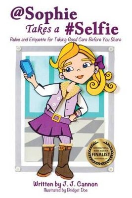 @Sophie Takes a #Selfie - Rules & Etiquette for Taking Good Care Before Y - GOOD