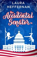 Laura Heffernan | The Accidental Senator | Taschenbuch | Englisch (2020)