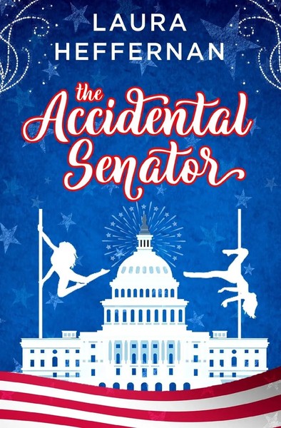 Laura Heffernan | The Accidental Senator | Taschenbuch | Englisch (2020)-image