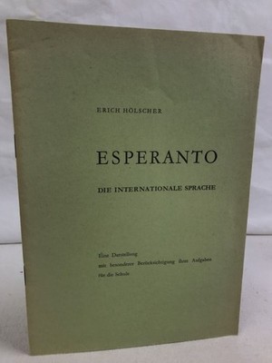 Esperanto : Die internationale Sprache. Eine Darstellung mit besonderer Berücksi