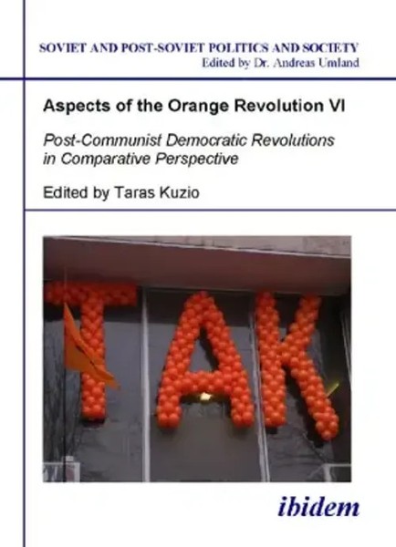 Aspects Of The Orange Revolution VI - Post-Communist Democratic Revolutions...-image
