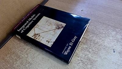 Integrierte Modelle kognitiver Systeme: 1 (Oxford Serie über kognitive Modelle und