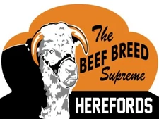 Hereford - The Beef Breed Supreme NEW Sign 28" Wide Diecut AMERICAN STEEL