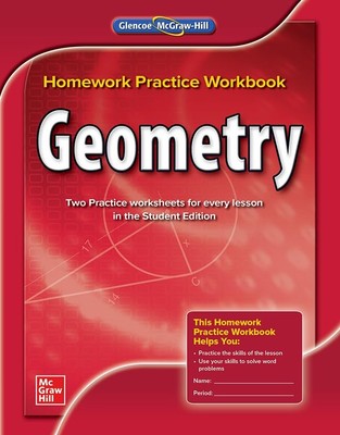 Geometry, Homework Practice Workbook (MERRILL GEOMETRY)