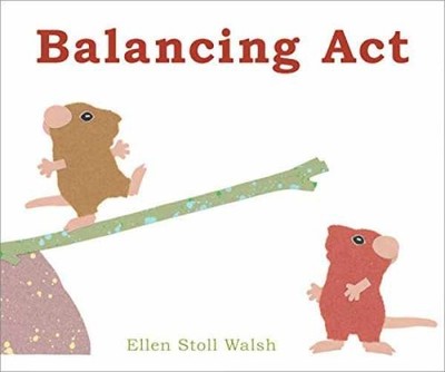 Balancing Act - Hardcover, by Walsh Ellen Stoll - Very Good