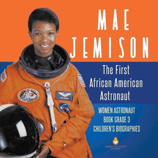 Dissected Lives | Mae Jemison The First African American Astronaut Women...-image