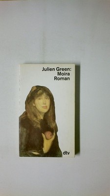 66889 Julien Green MOIRA Roman