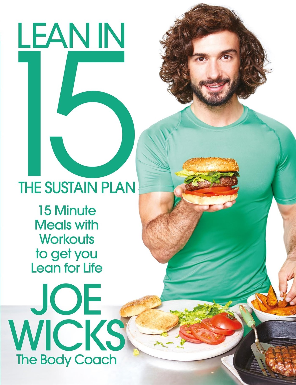 Lean in 15 - The Sustain Plan: 15 Minute Meals and Workouts to G