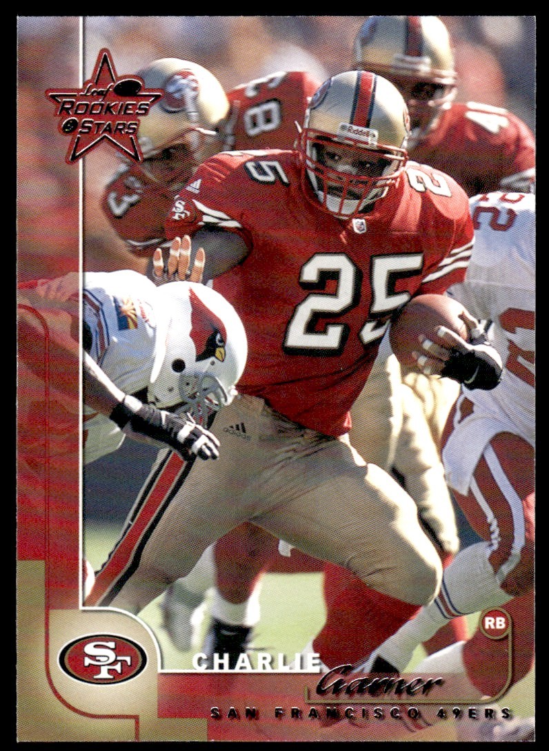 2000 Leaf Rookies & Stars Charlie Garner San Francisco 49ers #76