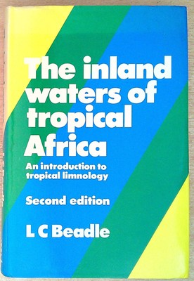 Beadle, L.C. THE INLAND WATERS OF TROPICAL AFRICA: INTRODUCTION TO TROPICAL LIMN
