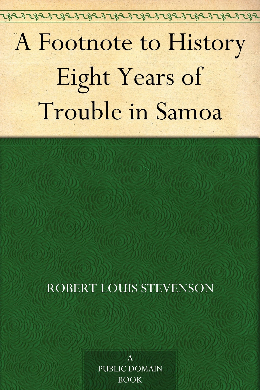Robert Louis Stevenson A Footnote to History (Paperback) (UK IMPORT ...