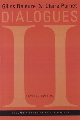 Dialogues II (European Perspectives: A Series in Social Thought and Cultur) ...