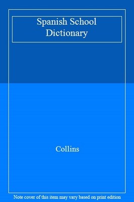 Collins Gem Spanish School Dictionary (Collins School) by Collin