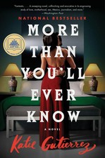 More Than You'll Ever Know | A Good Morning America Book Club Pick | Gutierrez