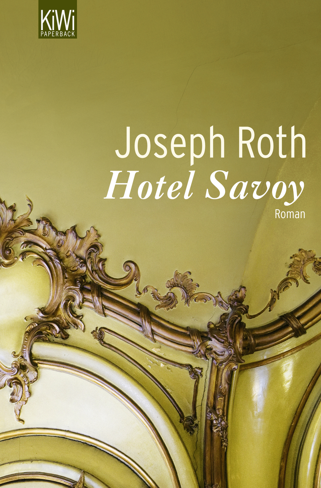 Joseph Roth / Hotel Savoy