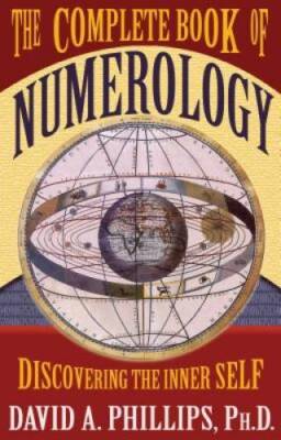 The Complete Book of Numerology - Paperback By Phillips, David - GOOD