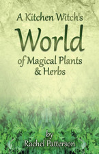 Kitchen Witch'S World of Magical Herbs & Plants, A