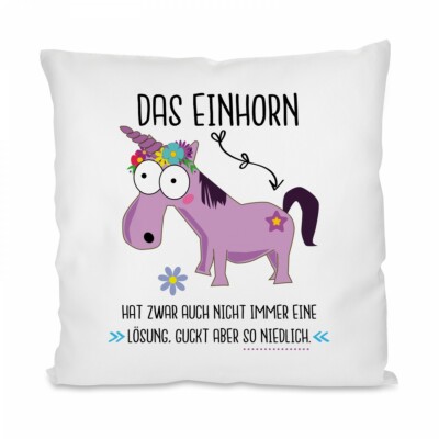 Herzbotschaft  Kissen mit Motiv: Das Einhorn hat auch nicht immer eine Lösung