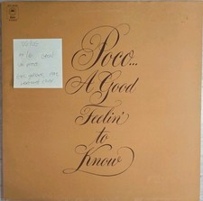 Poco A Good Feelin To Know Vinyl Record LP VG/VG EPC65126 1972